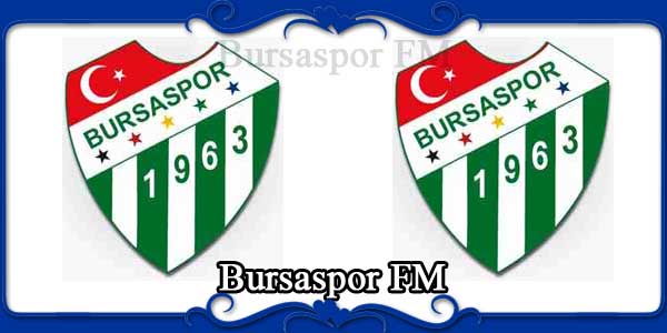 Bursaspor FM
