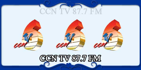 CCN TV 87.7 FM