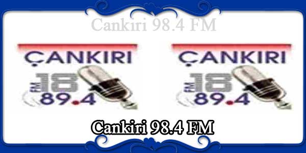 Cankiri 98.4 FM