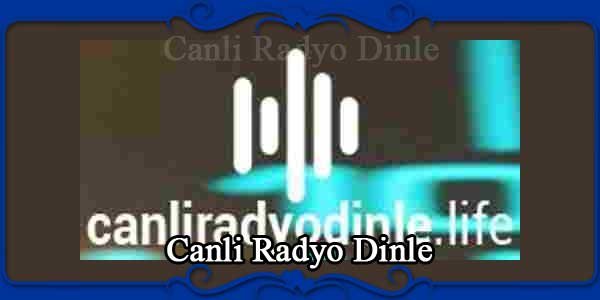 Canli Radyo Dinle