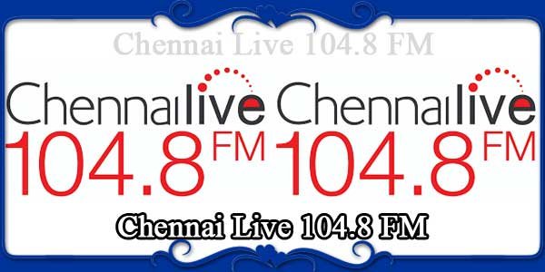 Chennai Live 104.8 FM