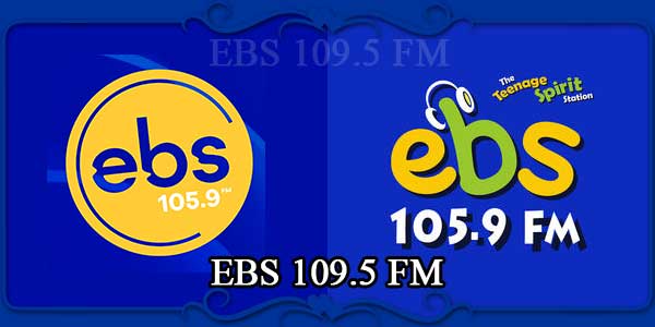 EBS 109.5 FM