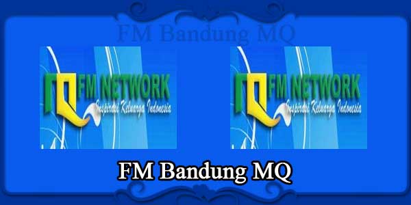 FM Bandung MQ
