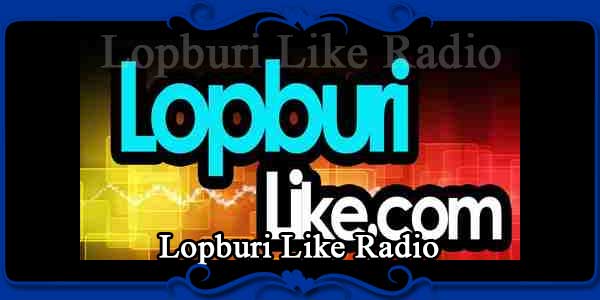 Lopburi Like Radio