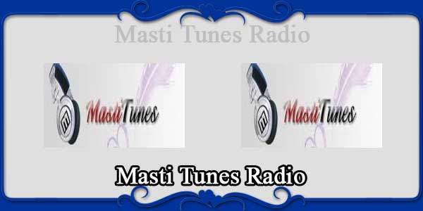 Masti Tunes Radio