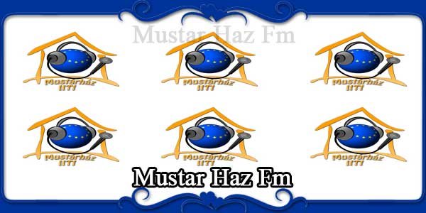 Mustar Haz Fm