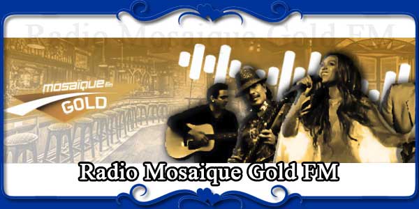 Radio Mosaique Gold FM