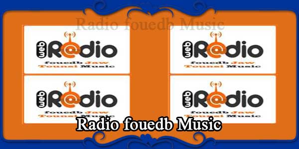 Radio fouedb Music