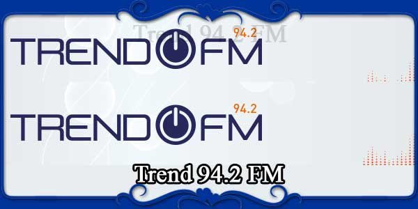 Trend 94.2 FM