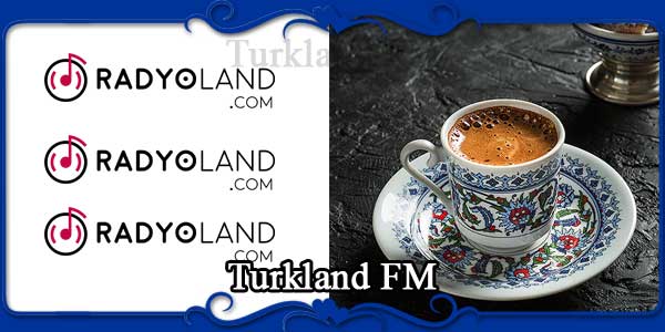 Turkland FM