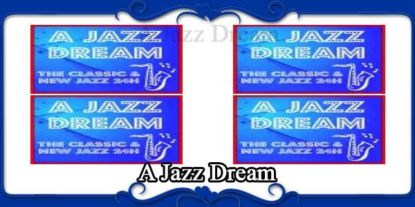 A Jazz Dream