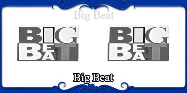 Big Beat