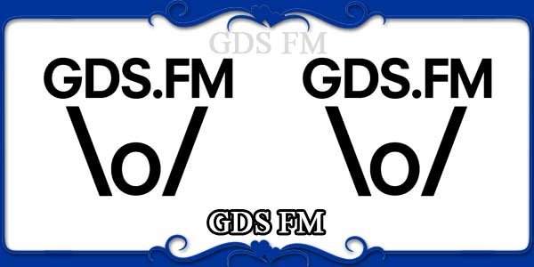 GDS FM