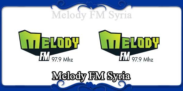 Melody FM Syria