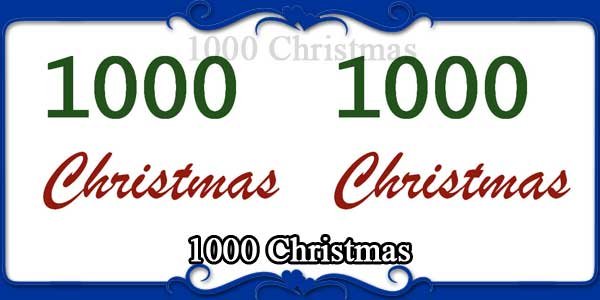 1000 Christmas