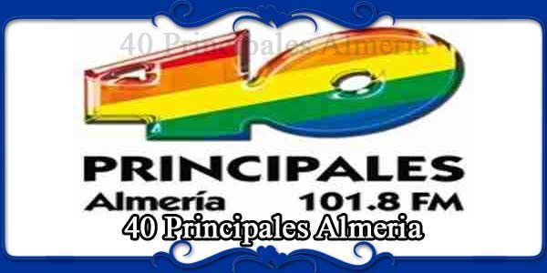 40 Principales Almeria