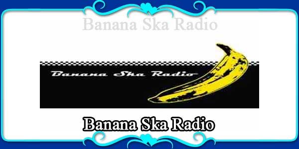 Banana Ska Radio