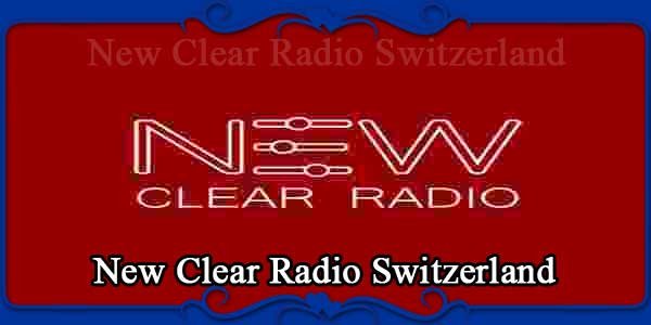 New Clear Radio Switzerland