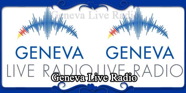 Geneva Live Radio