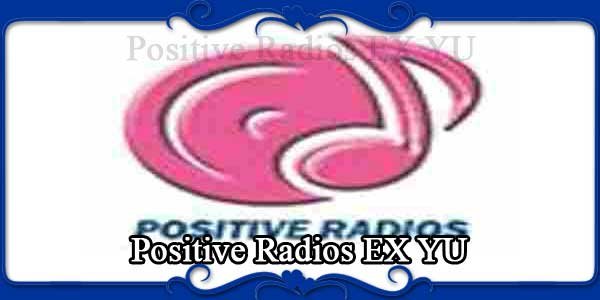 Positive Radios EX YU