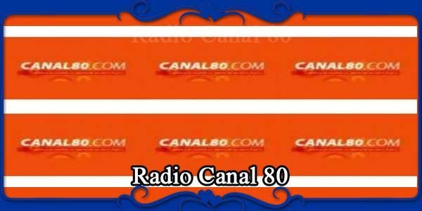Radio Canal 80