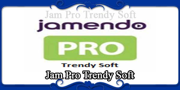 Jam Pro Trendy Soft