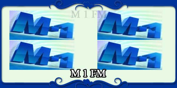 M 1 FM