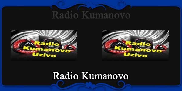Radio Kumanovo