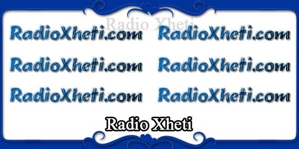 Radio Xheti