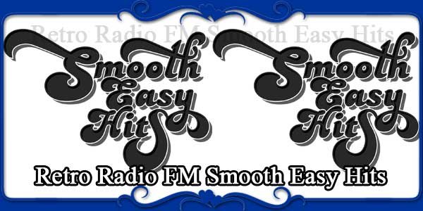 Retro Radio FM Smooth Easy Hits