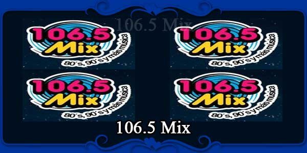106.5 Mix