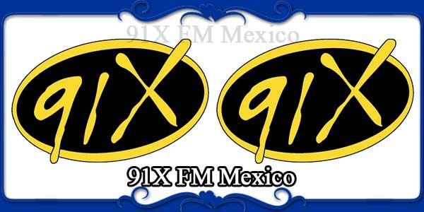 91X FM Mexico
