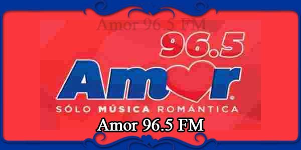 Amor 96.5 FM