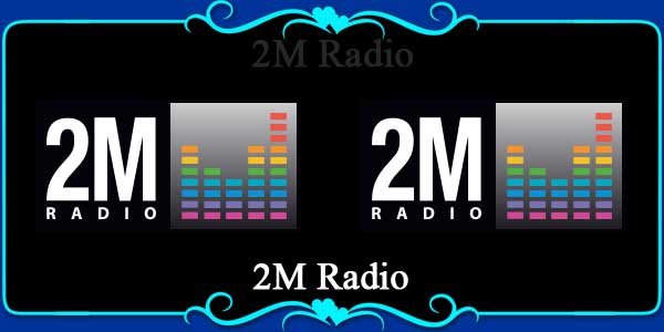 2M Radio