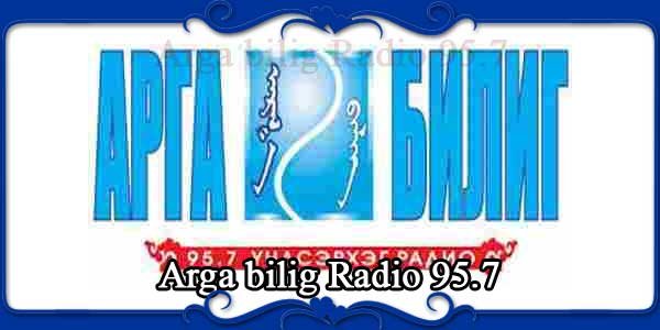 Arga bilig Radio 95.7