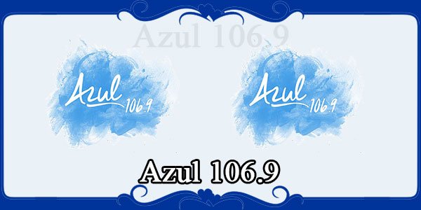 Azul 106.9