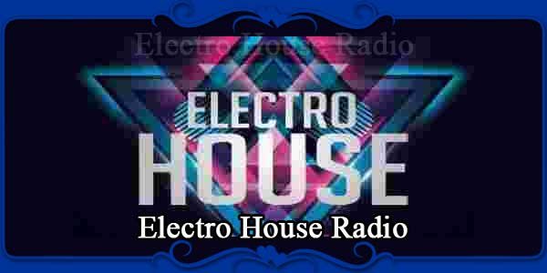 Electro House Radio