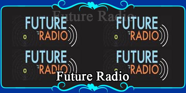 Future Radio