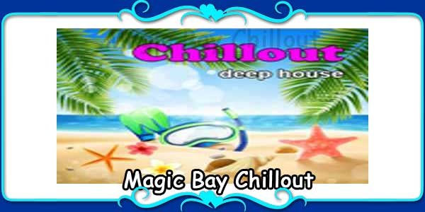 Magic Bay Chillout