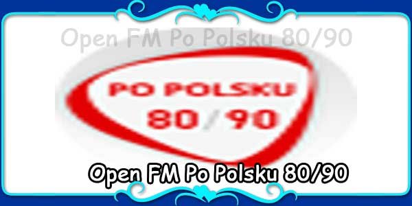 Open FM Po Polsku 8090