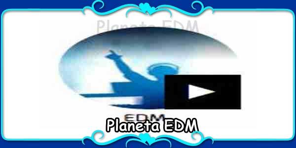 Planeta EDM