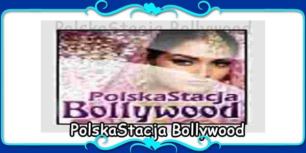 PolskaStacja Bollywood