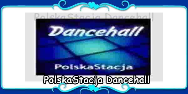 PolskaStacja Dancehall