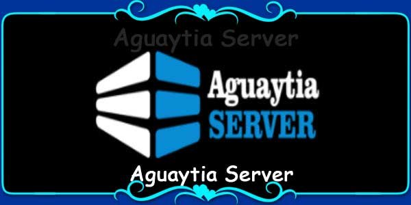  Aguaytia Server