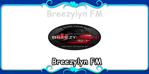 Breezylyn FM