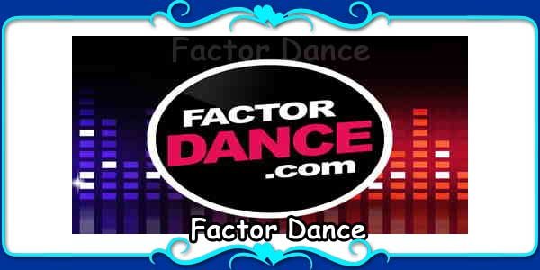 Factor Dance