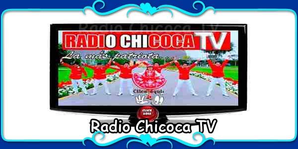 Radio Chicoca TV