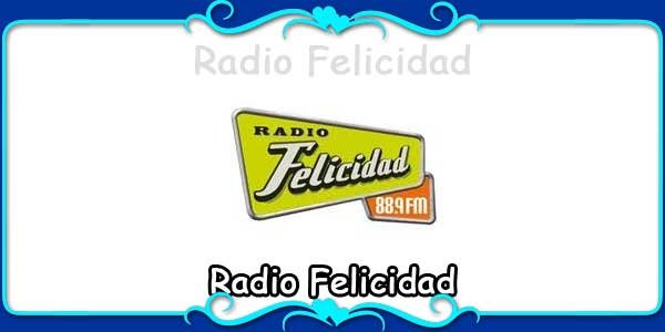 Radio Felicidad 