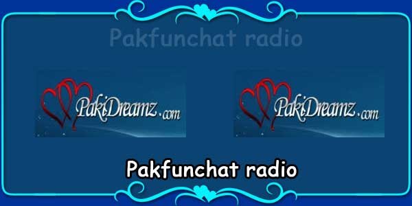Pakfunchat radio