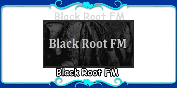 Black Root FM 